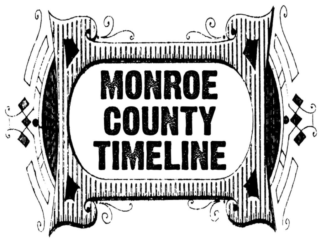 Monroe County Timeline 2 Monroe County Limestone Heritage